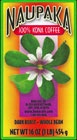 Naupaka 100% Kona Coffee 1 lb. dark roast - whole bean coffee $34.00